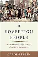 Author’s Talk—A Sovereign People: The Crises of the 1790s and the Birth of American Nationalism