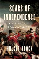 Author’s Talk—Scars of Independence: America’s Violent Birth