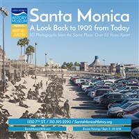 New Exhibit “Santa Monica: A Look Back to 1902 from Today“