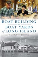 Boat Building and Boat Yards of Long Island
