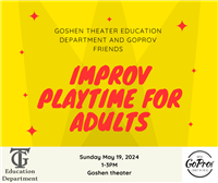Adult Improv: Improv Playtime for Adults @ Goshen Theater