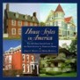 House Styles in America : The Old-House Journal Guide to the Architecture of American Homes