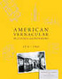 American Vernacular Buildings and Interiors: 1870-1960 by Herbert Gottfried and Jan Jennings
