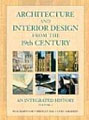 Architecture and Interior Design from the 19th Century, Volume 2: An Integrated History by Buie Harwood