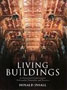 Living Buildings: Architectural Conservation: Philosophy, Principles and Practice by Donald Insall