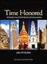 Time Honored: A Global View of Architectural Conservation by John H. Stubbs