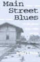 Main Street Blues: The Decline of Small-Town America (Urban Life and Landscape Series)