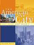 The American City: What Works and What Doesn't