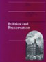 Politics and Preservation : A Policy History of the Built Heritage, 1882-1996