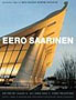 Eero Saarinen: Buildings from the Balthazar Korab Archive (Norton/Library of Congress Visual Sourcebooks in Architecture, Design & Engineering)