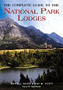 Complete Guide To the National Park Lodges 4TH Edition