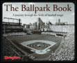 The Ballpark Book: Journey Through the Fields of Baseball Magic