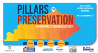 Pillars of Preservation: Supporting a Stronger Kentucky | 2025 Historic Preservation Conference