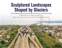 Sculptured Landscapes by Glaciers Presentation AND MORE at the National Lighthouse Museum, Staten Is