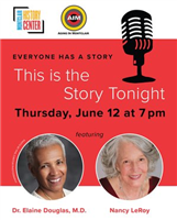 Everyone Has a Story: This is the Story Tonight with Dr. Elaine Douglas, M.D.