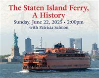 The Staten Island Ferry, a History Presentation at the National Lighthouse Museum, Staten Island NY