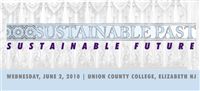 SUSTAINABLE PAST: Sustainable Future - New Jersey's 2010 Annual Historic Preservation Conference