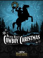 Black Hills Cowboy Christmas   It's the 10th year of the Black Hills Cowboy Christmas Concerts & Dan