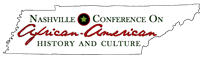 41st Annual Nashville Conference on African American History and Culture (virtual)