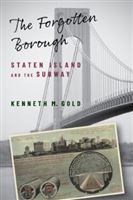 The Forgotten Borough: Staten Island and the Subway