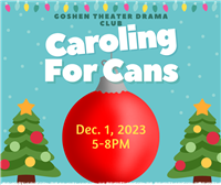 Goshen Theater Drama Club: Caroling for Cans