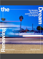 Renewing the Dream: The Mobility Revolution and the Future of Los Angeles