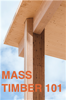 Mass Timber 101