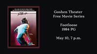 Free Movie: Footloose @ Goshen Theater