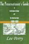 The Preservationist's Guide to Technological Change and the American Home 1600-1900