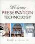 Historic Preservation Technology: A Primer