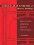 Structural Analysis of Historic Buildings: Restoration, Preservation, and Adaptive Reuse Applications for Architects and Engineers