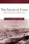 The Nature of Cities: Culture, Landscape, and Urban Space (Studies in Comparative History)