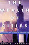 The Wealth of Cities: Revitalizing the Centers of American Life