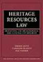 Heritage Resources Law: Protecting the Archeological and Cultural Environment