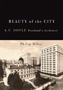 Beauty of the City: A.E. Doyle, Portland's Architect
