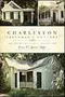 The Charleston "Freedman's Cottage": An Architectural Tradition