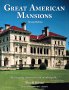 Great American Mansions