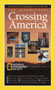 Crossing America: National Geographic's Guide to the Interstates