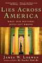 Lies Across America: What Our Historic Sites Get Wrong